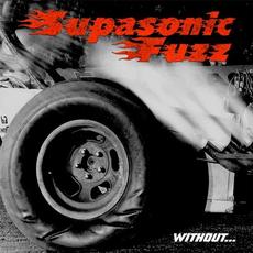 Without... mp3 Album by SupaSonic Fuzz