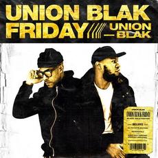 Union Blak Friday (Black Gold Edition) mp3 Album by Union Blak