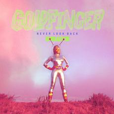 Never Look Back (Deluxe Edition) mp3 Album by Goldfinger