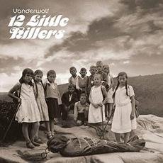 12 Little Killers mp3 Album by Vanderwolf