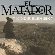 Kindir Bleh Bik mp3 Single by El Matador