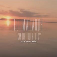 Kindir Bleh Bik (US version) mp3 Single by El Matador, Tejai Moore