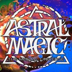 The Mental Universe mp3 Album by Astral Magic