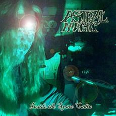 Inside The Space Cabin mp3 Album by Astral Magic