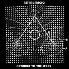 Pathway To The Stars mp3 Album by Astral Magic