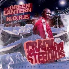Crack On Steroids (Collector's Edition) mp3 Album by N.O.R.E.