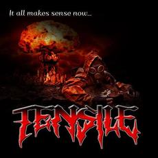 It All Makes Sense Now... mp3 Album by Tensile