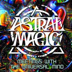 Meetings with the Universal Mind mp3 Artist Compilation by Astral Magic