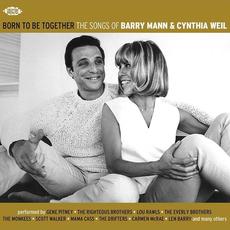 Born to Be Together: The Songs of Barry Mann & Cynthia Weil mp3 Compilation by Various Artists