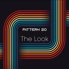 The Look mp3 Single by Pattern 20