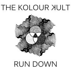 Run Down mp3 Single by The Kolour Kult