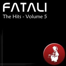 The Hits Volume 5 mp3 Artist Compilation by Fatali