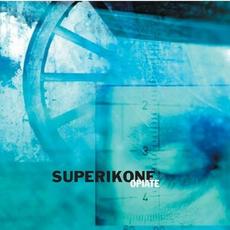 Opiate Album (Special Edition) mp3 Album by Superikone