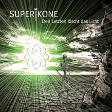 Den Letzten löscht das Licht (Deluxe Edition) mp3 Album by Superikone