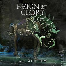 All Will Bow mp3 Album by Reign of Glory