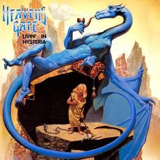 Livin' in Hysteria mp3 Album by Heavens Gate