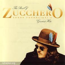 The Best of Zucchero Sugar Fornaciari's Greatest Hits mp3 Artist Compilation by Zucchero