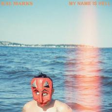 My Name Is Hell mp3 Album by Kal Marks