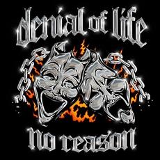 No Reason mp3 Album by Denial Of Life