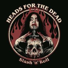 Slash 'n' Roll mp3 Album by Heads For The Dead