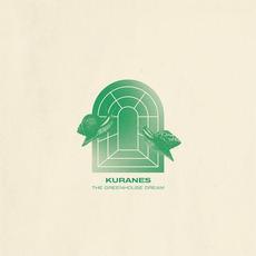 The Greenhouse Dream mp3 Album by Kuranes