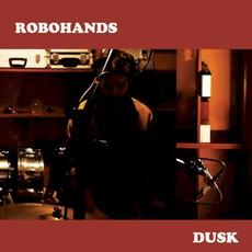 Dusk mp3 Album by Robohands