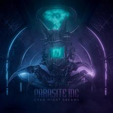 Cyan Night Dreams mp3 Album by Parasite Inc.