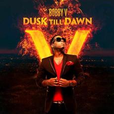 Dusk Till Dawn mp3 Album by Bobby V.