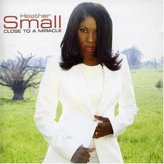 Close to a Miracle mp3 Album by Heather Small
