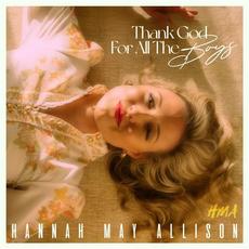 Thank God For All The Boys mp3 Album by Hannah May Allison