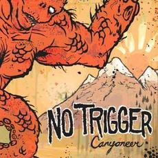 Canyoneer mp3 Album by No Trigger