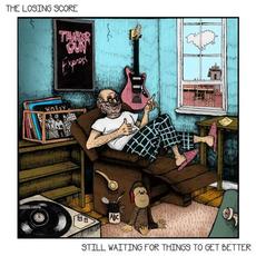Still Waiting for Things to Get Better mp3 Album by The Losing Score