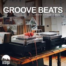 Groove Beats: Urban Chillout Music mp3 Compilation by Various Artists