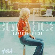 Summer Sucks mp3 Single by Hannah May Allison