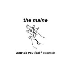 How Do You Feel? (Acoustic) mp3 Single by The Maine