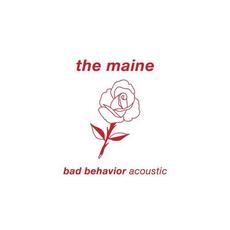 Bad Behavior (Acoustic) mp3 Single by The Maine