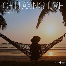 Chillaxing Time, Vol. 3 mp3 Compilation by Various Artists