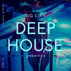 Big City Deep-House Grooves, Vol. 1 mp3 Compilation by Various Artists