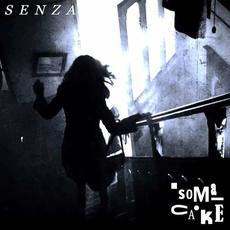 Senza mp3 Album by Soma Cake