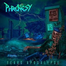 Fears Apocalypse mp3 Album by Phrenesy