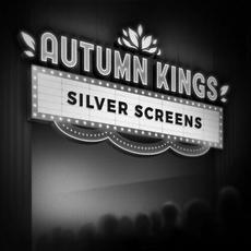 Silver Screens mp3 Album by Autumn Kings