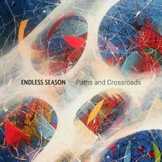 Paths And Crossroads mp3 Album by Endless Season