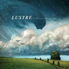 A Thirst for Summer Rain mp3 Album by Lustre