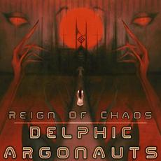 Reign Of Chaos mp3 Album by Delphic Argonauts