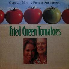 Fried Green Tomatoes: Original Motion Picture Score mp3 Soundtrack by Various Artists
