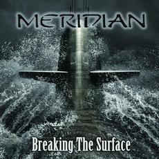 Breaking The Surface mp3 Album by Meridian (2)