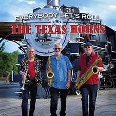Everybody Let's Roll mp3 Album by The Texas Horns