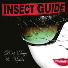 Dark Days & Nights mp3 Album by The Insect Guide