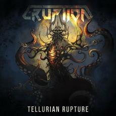 Tellurian Rupture mp3 Album by Eruption (SVN)