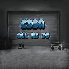 All We Do mp3 Album by EDBA